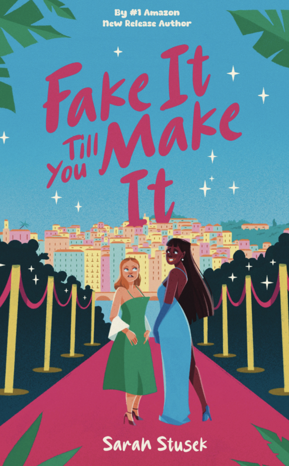 Cover of Fake It Till You Make It by Sarah Stusek